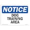 Signmission OSHA Notice, 5" Height, Dog Training Area Sign, 7" X 5", Landscape OS-NS-D-57-L-11434 - alternate 1